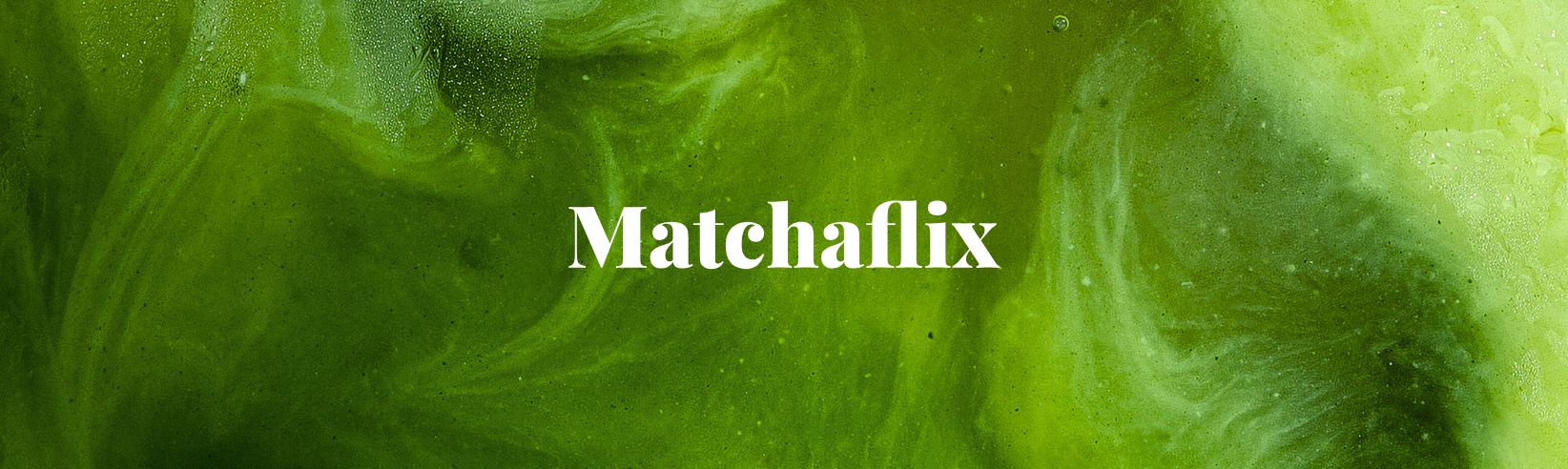Read Matchaflix's story