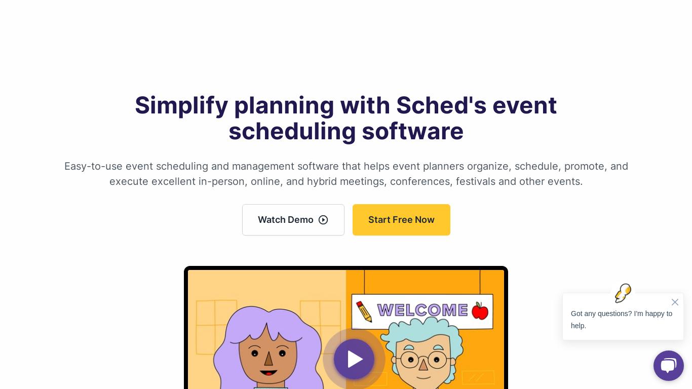 Sched is an all-in-one event management and scheduling software that helps organizers plan and execute in-person, online, and hybrid events effortlessly. It offers features such as session scheduling, event registration, reporting & analytics, and more. With Sched, event planners can easily promote their events, manage attendee registration, and provide a seamless and engaging experience for all participants. The platform also allows for pre-event communication, centralized broadcast communications, networking, and attendee chat. Sched is known for its user-friendly interface, customizable event websites and mobile apps, and exceptional support. It is an eco-friendly solution that eliminates the need for printed schedules and provides permanent web hosting for events. Sched is a trusted choice for schools, festivals, conferences, and conventions, and has been recognized for its award-winning event management and scheduling software. Start planning your next event with Sched and experience the benefits of intuitive scheduling, virtual event support, and seamless communication with attendees.