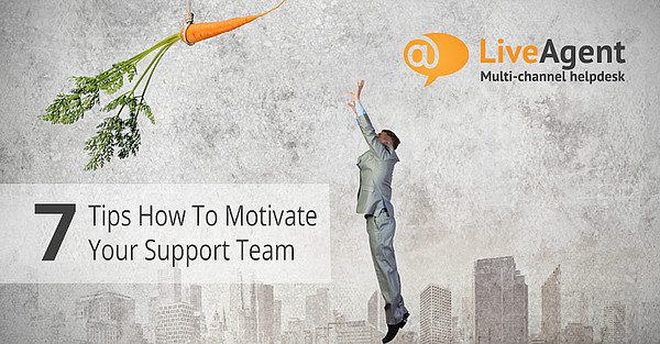 7 tips how motivate your customer service team