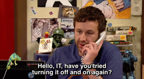 hello-it-have-you-tried-turning-it-off-and-on-again Hello, IT, have you tried turning it off and on again?